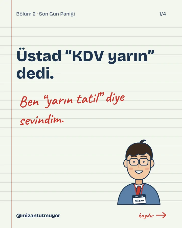 Bölüm 2: KDV yarın!