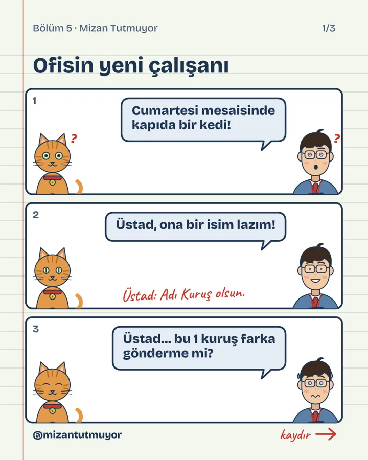 Bölüm 5: Kuruş ofise geliyor